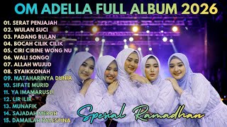 OM ADELLA RELIGI 2026 || SERAT PENJAJAH - SHOLAWAT OM ADELLA TERBARU 2026
