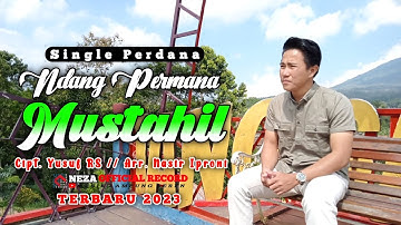 Ndang Permana - MUSTAHIL - Lagu Lampung Terbaru 2023 ( OMV ) Cipt. Yusuf RS - Arr. Nasir Iproni