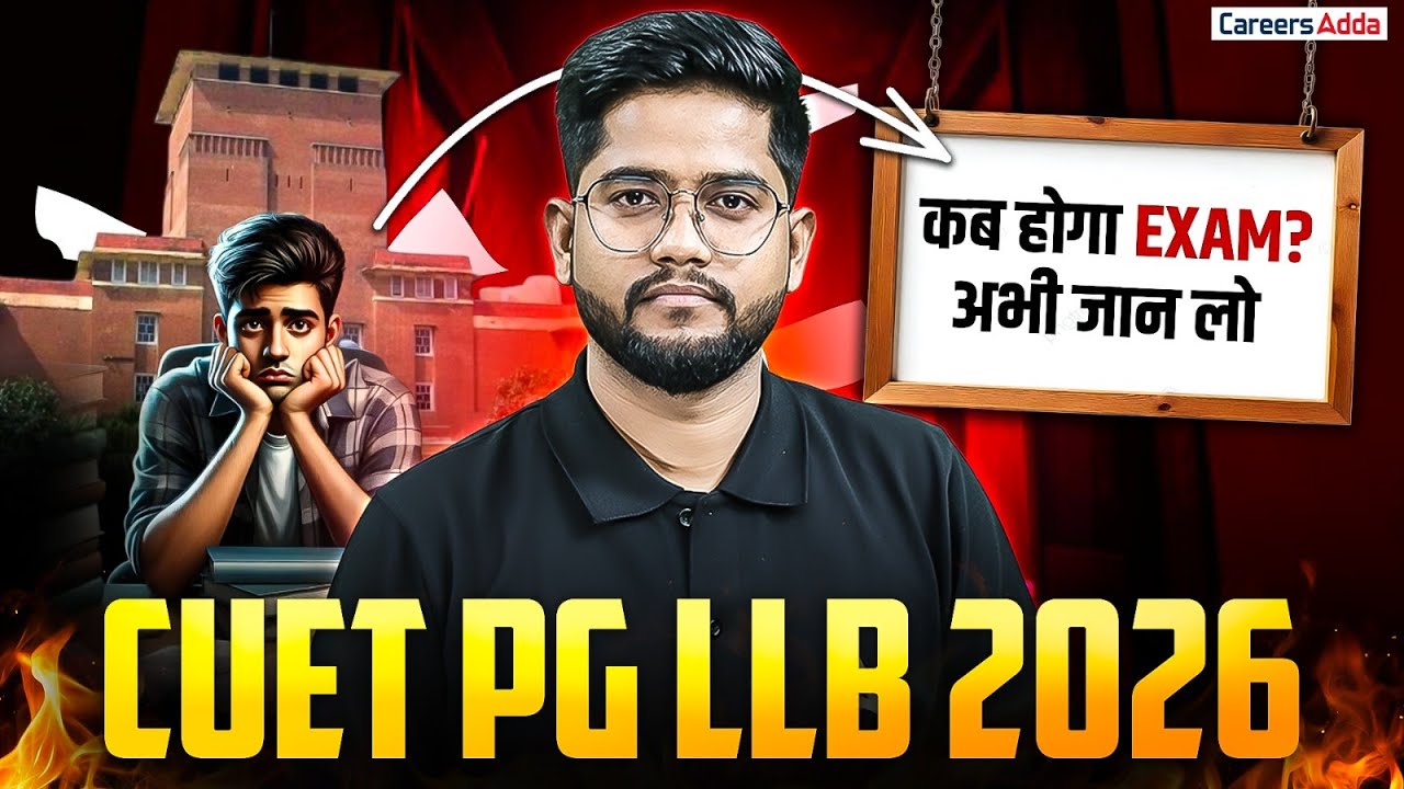 CUET PG LLB 2026 Exam Update 🔔 | CUET PG LLB Exam Date, Preparation ...