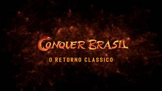 EVENTOS DO CONQUER BRASIL