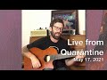 Live From Quarantine - May 17