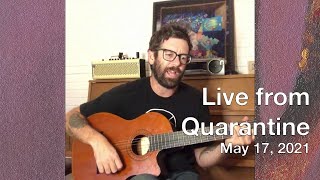 Live From Quarantine - May 17