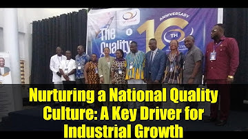 Nurturing a National Quality Culture: A Key Driver for Industrial Growth