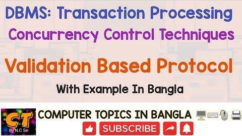 DBMS:What is validation based protocol?