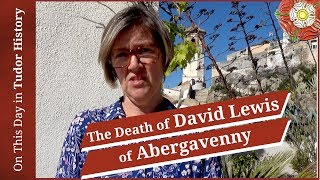 April 27 - The death of David Lewis of Abergavenny