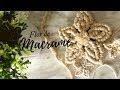 COMO HACER FLOR DE MACRAMÉ / MACRAME FLOWER