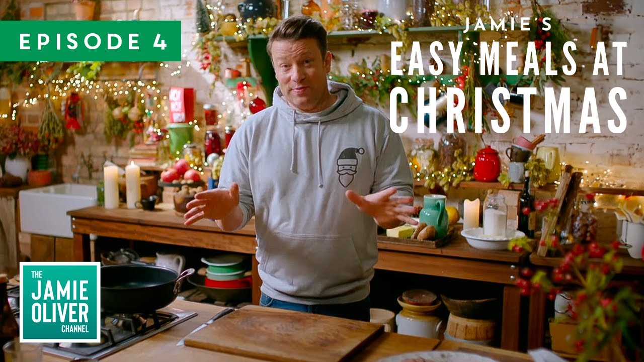 Easy Meals At Christmas | Jamie Oliver | Full Episode 4