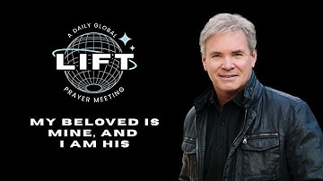 LIFT Daily Prayer: My Beloved Is Mine, and I Am His | December 21, 2025