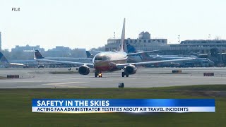 Acting FAA administrator testifies on recent airplane incidents