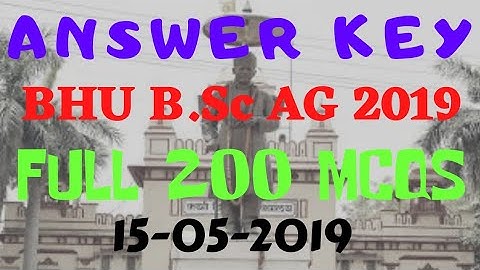 Bhu B.Sc AG 2019 Answer Key| BHU UET 2019 B.Sc AG ANSWER KEY| BHU B.Sc ENTRANCE EXAM 2019