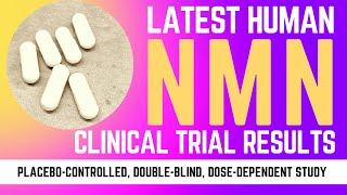 Latest NMN Human Trial Results: Does it boost NAD ?