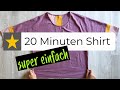 20 Minuten Shirt, Shirt aus 2 Teilen ist möglich und viele Varianten, nähen für Anfänger, DIY