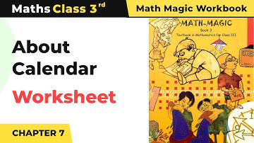 About Calendar - Time Goes on Worksheet | Class 3 Maths Chapter 7 | 2024-25