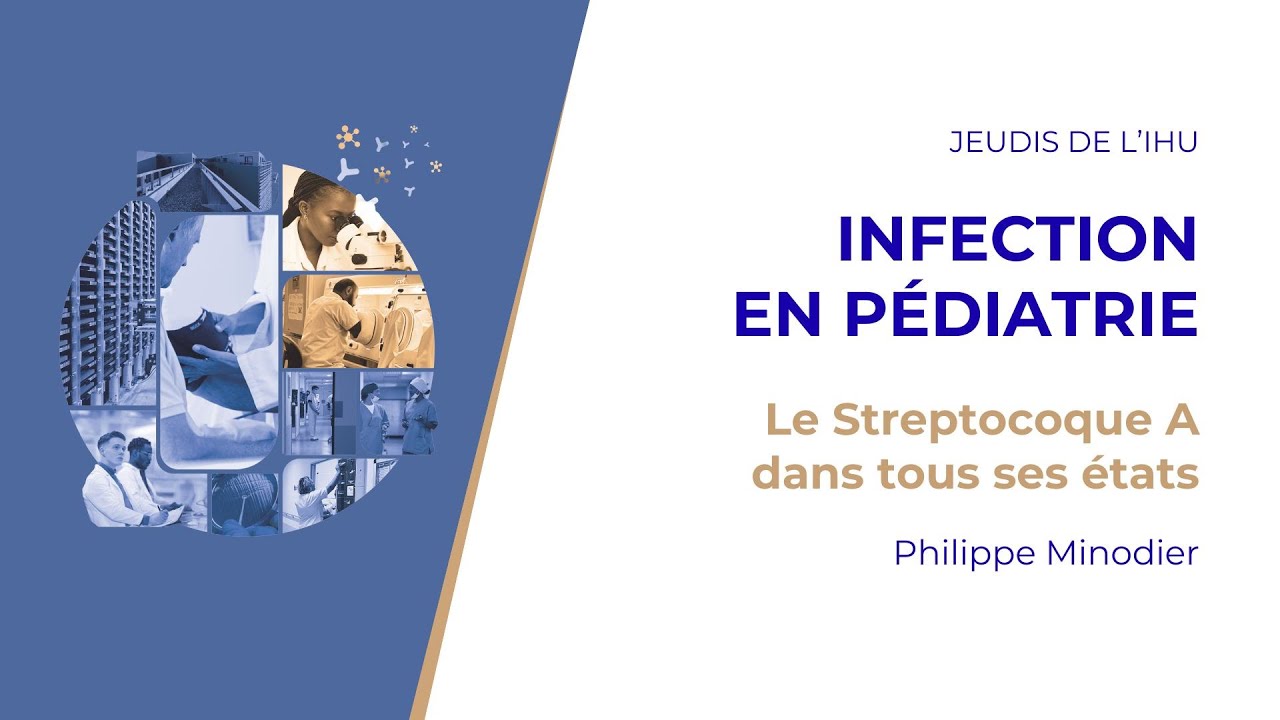 Les Jeudis de l'IHU - Infection en pédiatrie - Philippe Minodier