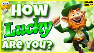 How Lucky Are You? 🍀| Choose Your Gift 🎁St. Patrick's Day Challenge | Kids Brain Break