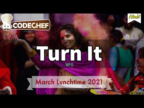 Turn It [NFS] : March Lunchtime 2021 Division 3 | Hindi Video Editorial