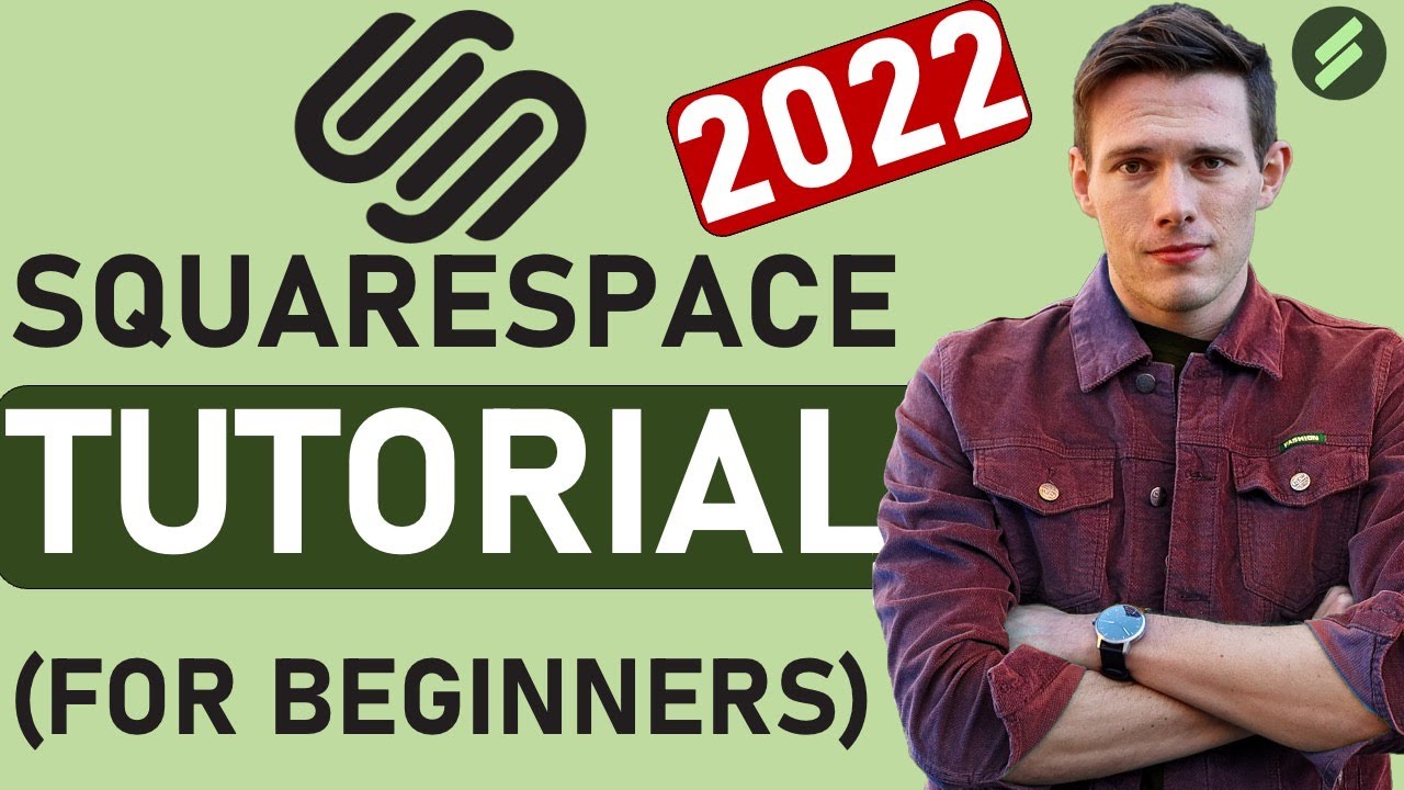squarespace 日本語  Update 2022  Squarespace Tutorial for Beginners (2022 Full Tutorial) - Create A Professional Website
