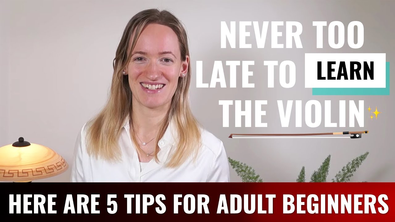 It's Never Too Late to Pick Up the Violin—Here are 5 Tips for Adult ...