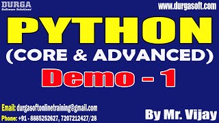 PYTHON tutorials || Demo - 1 || by Mr. Vijay On 12-10-2023 @7AM IST
