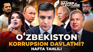 OʻZBEKISTON KORRUPSION DAVLATMI? HAFTA TAHLILI