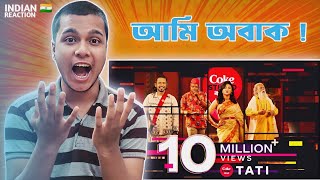 Indian Guy 🇮🇳 Reacts Tati | Coke Studio Bangla | Season 3 | Arnob X Oli Boy X Jaya X Gonjer Ali