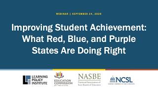 Webinar - Improving Student Achievement: What Red, Blue, and Purple States Are Doing Right