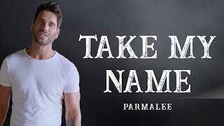 Download Lagu Parmalee - Take My Name (lyrics) MP3