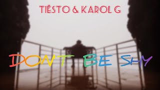 Tiësto & Karol G - Don't Be Shy (Lyrics)