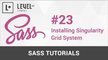 Sass Tutorials #23 - Installing Singularity Grid System