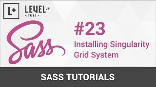 Celebrity Sass Tutorials #23 - Installing Singularity Grid System Profile
