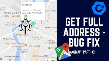 C# GMap - How to Get an Address from Latitude and Longitude? - Fixing Bug - Part XI