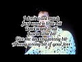 Elvis presley  just a little bit lyrics