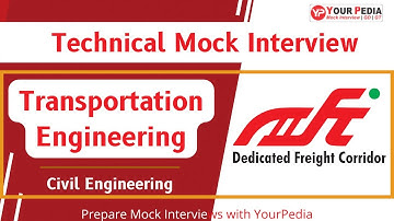 Transportation Engineering Mock Interview For DFCCIL | CE | Prepare Interviews with YourPedia