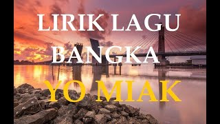 LIRIK LAGU DAERAH BANGKA - YO MIAK (ROFIKA DURI HQ AUDIO)