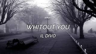 Without You (Desde el Día Que Te Fuiste); Il Divo; Letra