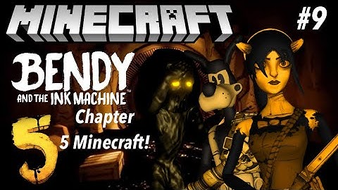 Bendy and the Ink Machine Chapter 5 in Minecraft Part 9 - Map Showcase