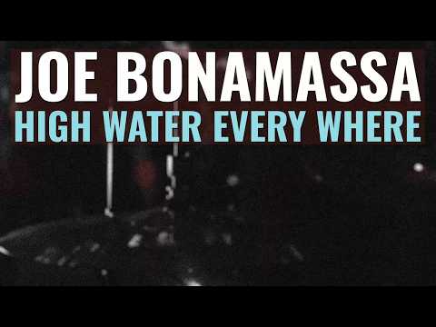 High Water Every Where - Joe Bonamassa