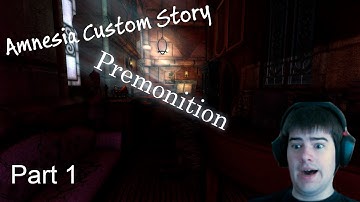 Amnesia: Premonition - Part 1 - Best Intro EVER!
