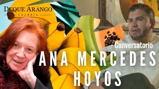 La historia detrás de la obra de Ana Mercedes Hoyos | Galería Duque Arango