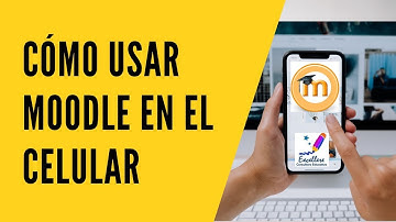🔴 Cómo usar Moodle en el celular