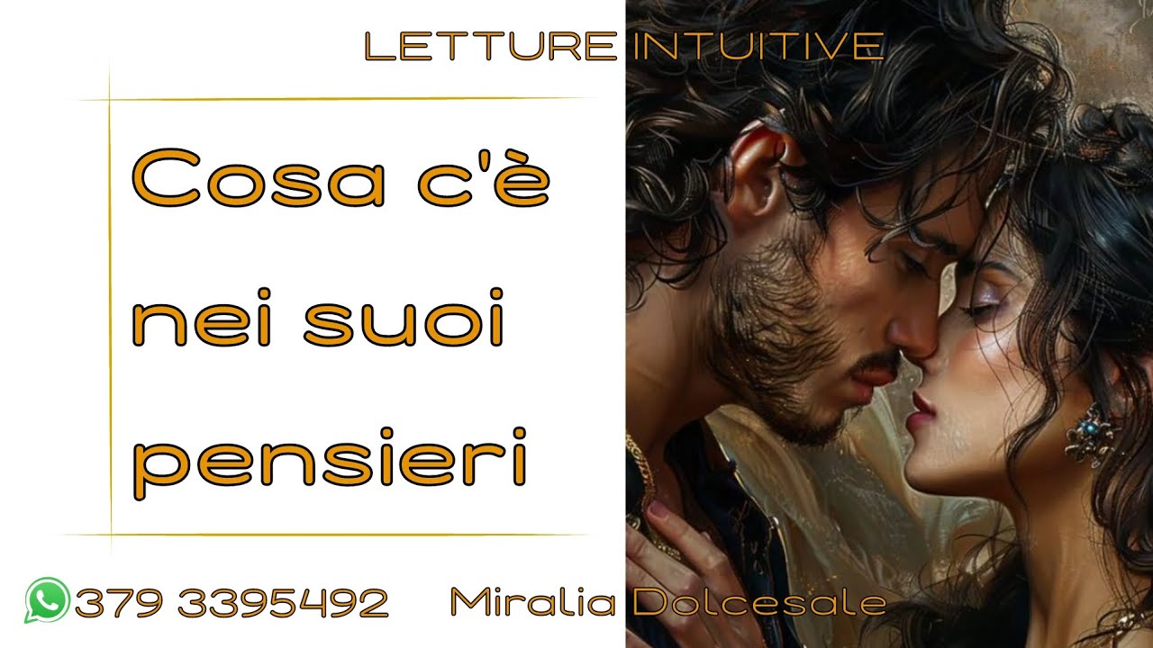 🔮❓️❤️COSA C'È NEI SUOI PENSIERI❤️❓️🔮