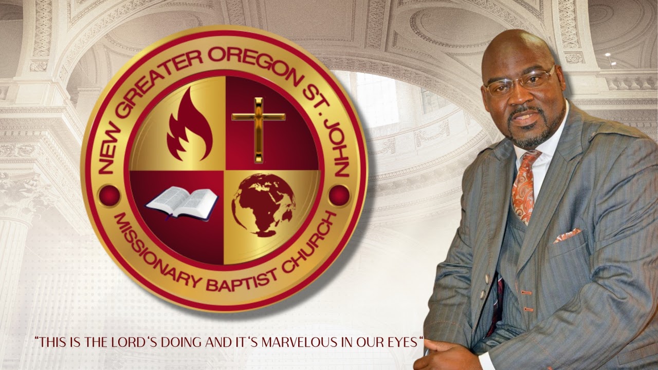 New Greater Oregon St. John Missionary Baptist