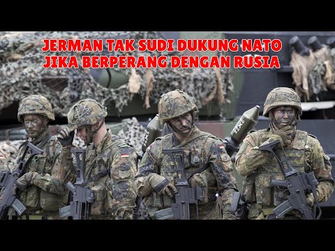 JERMAN TIDAK AKAN MENDUKUNG NATO JIKA TERJADI PEPERANGAN DENGAN RUSIA