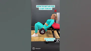 How To Set Up For Hip Thrust 