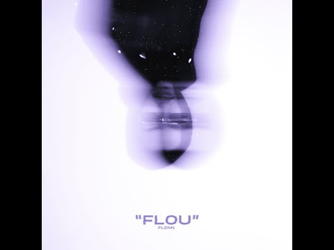 Youtube: Flenn – Flou