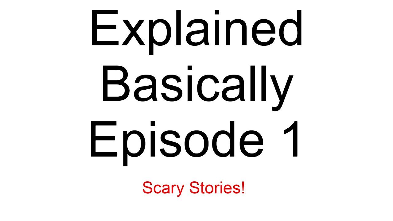 Scary Stories HUMAN VS A I On The Explained Basically Podcast Scary Stories HUMAN VS A I On The Explained Basically Podcast