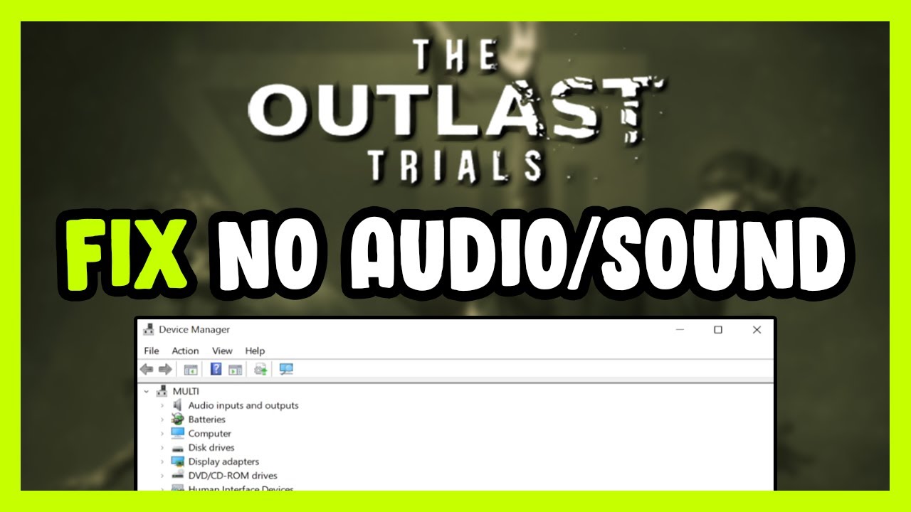 How to FIX The Outlast Trials No Audio/Sound Not Working - YouTube