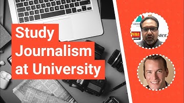 Why study Journalism at university | UniTaster On Demand