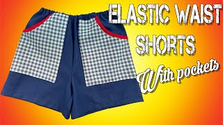 Elastic Waist Shorts with Pockets | The Sewing Room Channel