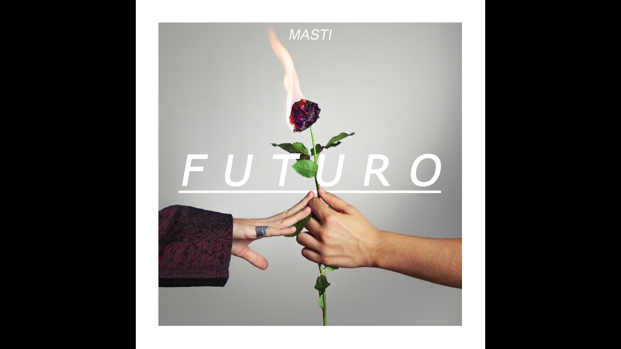 MASTI - "Futuro" feat. Claudia & Bandito - (Prod. Mario Chessa)